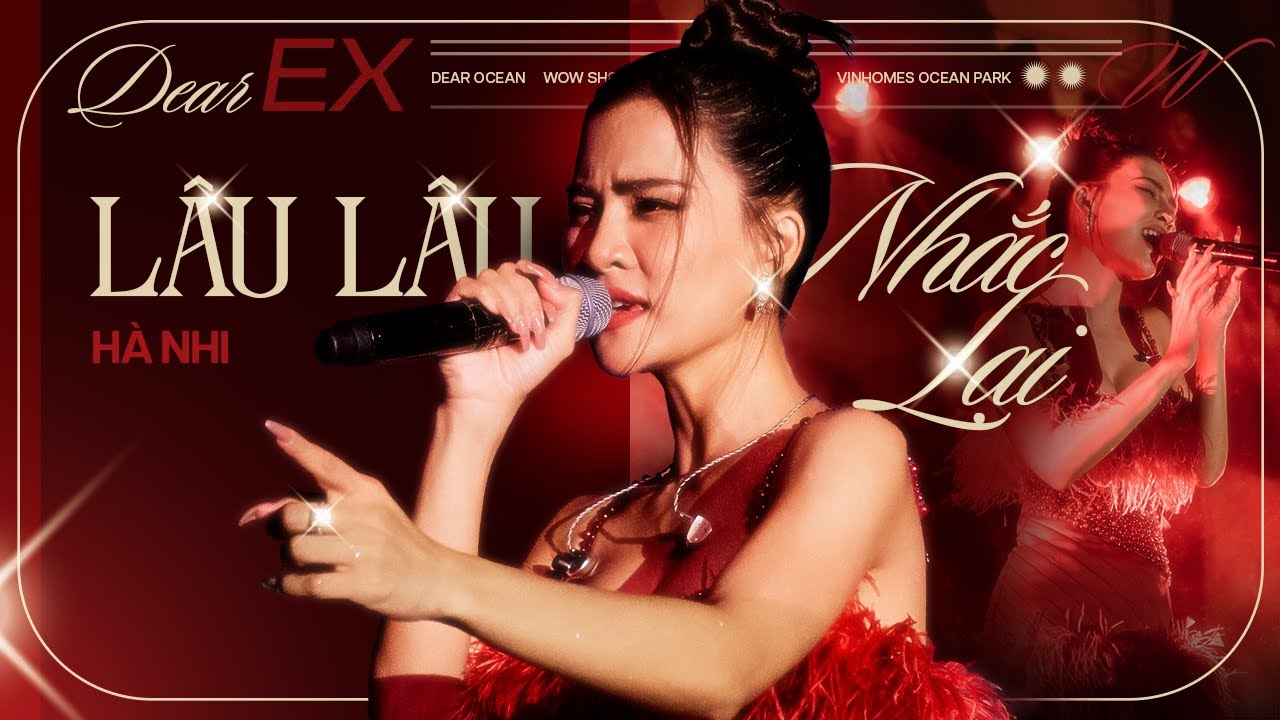LÂU LÂU NHẮC LẠI - HÀ NHI X ĐỖ HOÀI NAM | Mini Concert Dear Ex | Dear Ocean