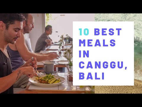 Top Ten Best Restaurants and Cafés in Canggu, Bali