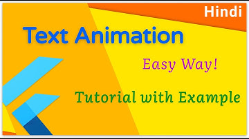 Easy way of doing Text Animation in Flutter