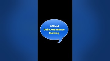 C3Field - Field Force Management App- Daily Attendance Marking.