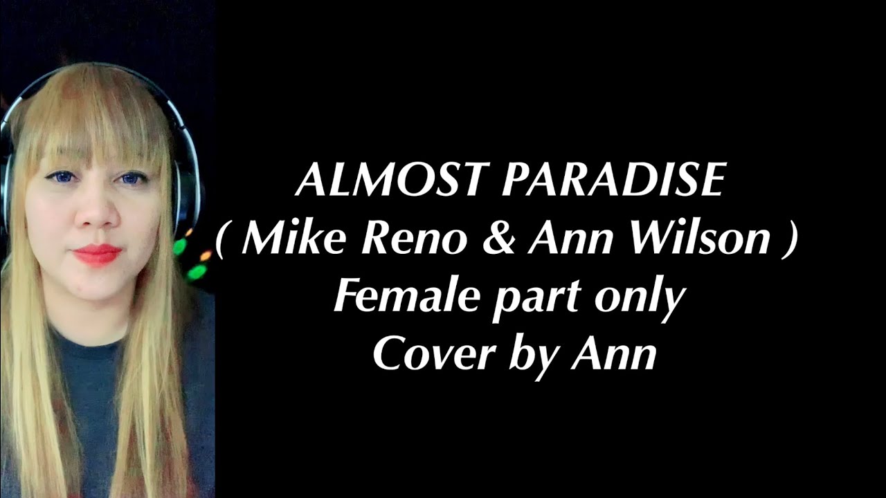 Mike Reno _ Ann Wilson - Almost Paradise [with lyrics] 