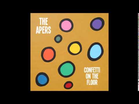 The Apers — The Apers - Confetti On The Floor