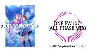BLUE REFLECTION: OST  DNF FW15C (ALL PHASE MIX)