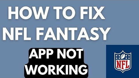 Fix NFL Fantasy App Not Working | How to fix NFL Fantasy Footbal app Not Working (October 2022)