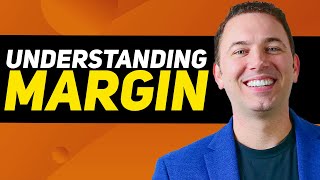 Understanding Margin