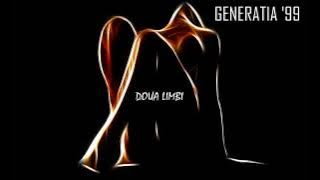 Generatia '99 - Doua Limbi