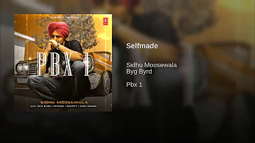 Selfmade(FULL VIDEO) Sidhu Moosewala  | PBX1 | 2018 official video middle class family toh uthiya