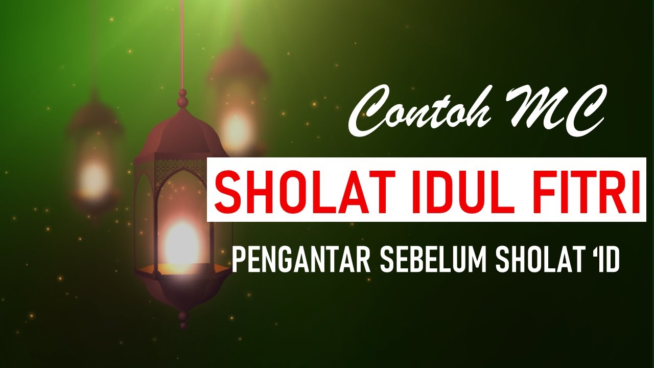 mc sholat idul fitri/ mc idul fitri