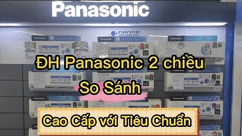 So sánh điều hòa 2 chiều 9000 năm 2024