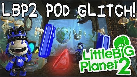 LBP2 Glitch: Create in Pod in LittleBigPlanet 2!!