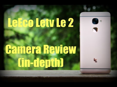 LeEco Letv Le 2 Camera Review (in-depth)