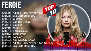 Fergie Greatest Hits  Best   Hits Collection  Top 10 Pop Artists Of All Time