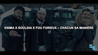 Video thumbnail of "Enima x Souldia x Fou Furieux – Chacun sa manière  [Lyrics]"