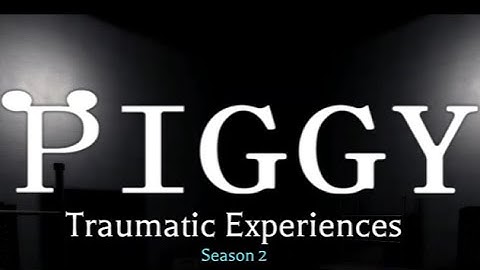 Piggy: Traumatic Experiences "Season 2" All chapters + Files + Endings (Solo + No Death) I Horror II