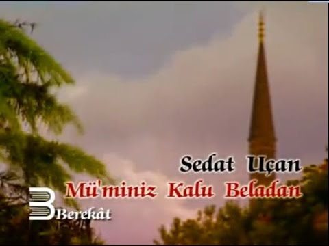 Sedat Uçan - Müminiz Kalu Beladan