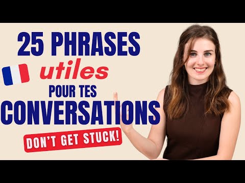 25 Phrases pour une Conversation Naturelle en Français