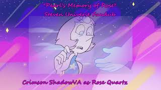 Pearl's Memory of Rose // Steven Universe Fandub