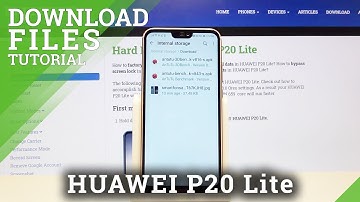 How to Find Downloaded Files in HUAWEI P20 Lite – Locate Downloaded Files