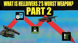 What is Helldivers 2's Worst Weapon?: Part 2, Stratagems
