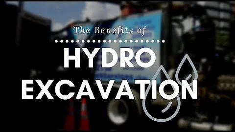 Benefits of Hydro Excavation