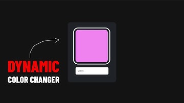 Dynamic Color Changer For Beginners  |  Javascript Project