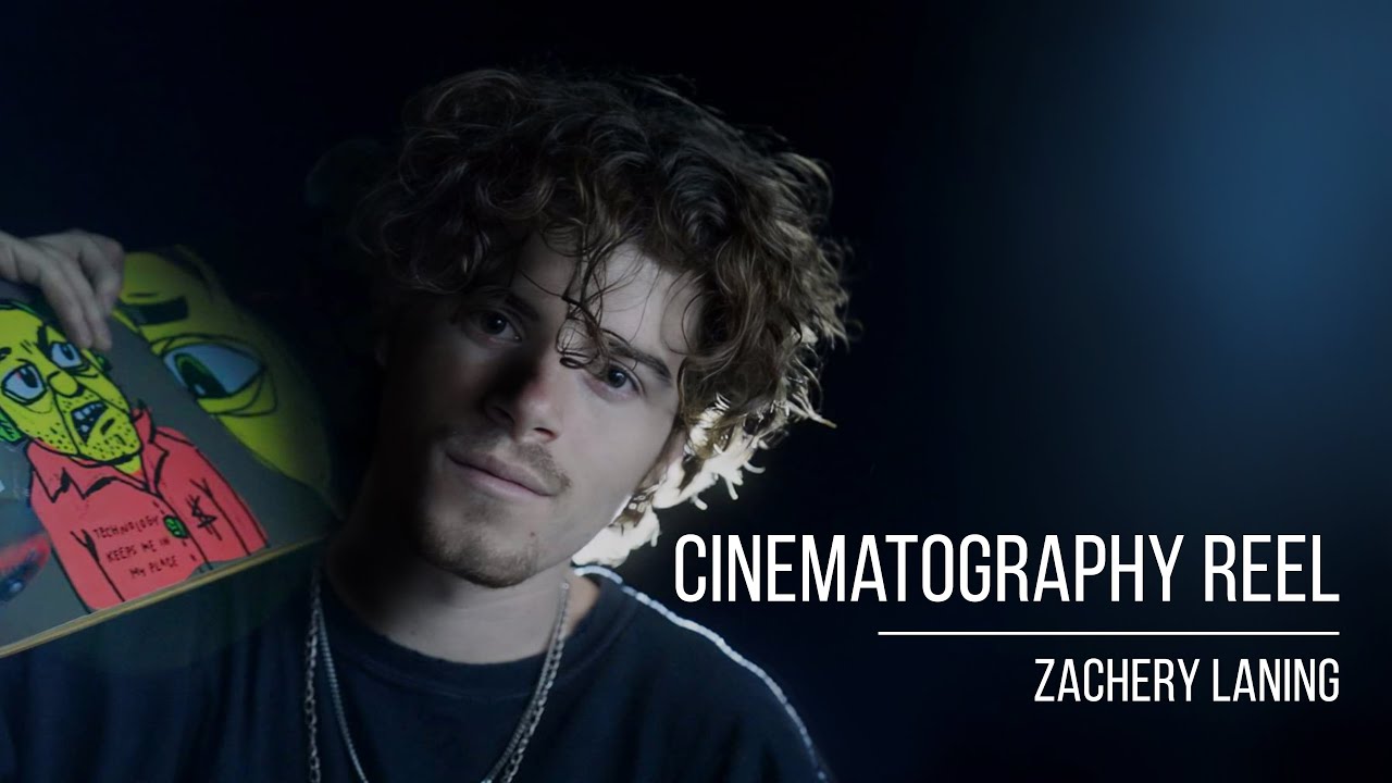 Cinematography Reel - Zachery Laning