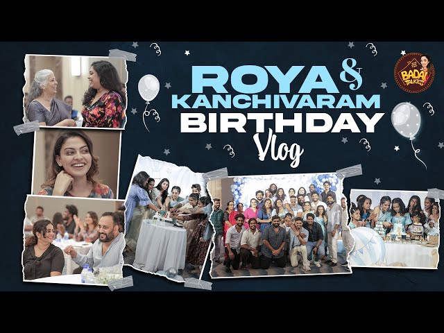 ROYA and Kanchivaram’s birthday Vlog | Arya Badai class=