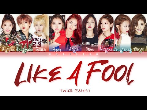 Twice Like A Fool Lyrics 트와이스 Like A Fool 가사 Color Coded 2k Hangeul Romanization Eng Sub