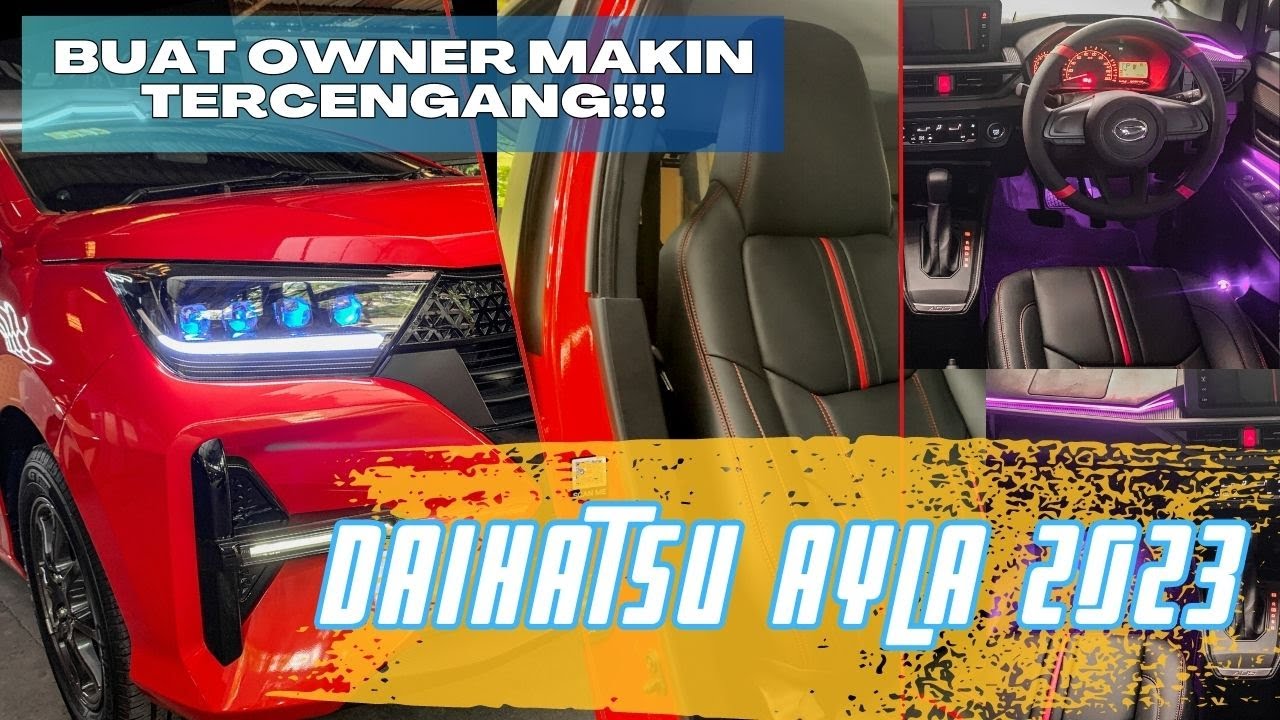 Ini Dia Paketan  Modifikasi Ayla 2023 || Nyaman Abiss...
