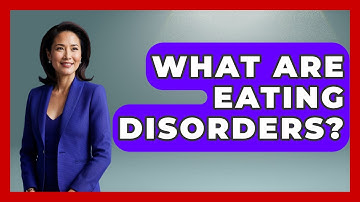 What Are Eating Disorders? - High School Toolkit