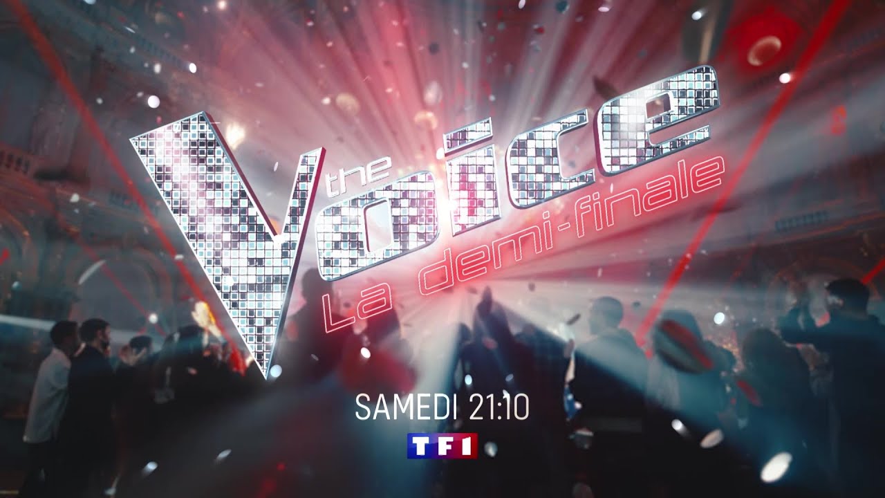 The Voice, la 1/2 Finale en Direct, samedi 14 Mai dès 21h10 sur TF1 et ...
