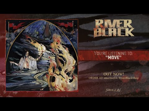 River Black - Move