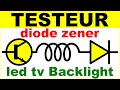Fabriquer un testeur lectronique pour led diode zener backlight led tv diode ht four micro onde
