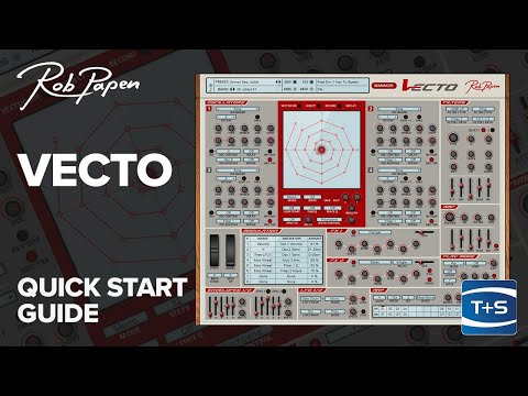 Rob Papen Vecto synth plug-in - Quickstart Guide | Features and Presets