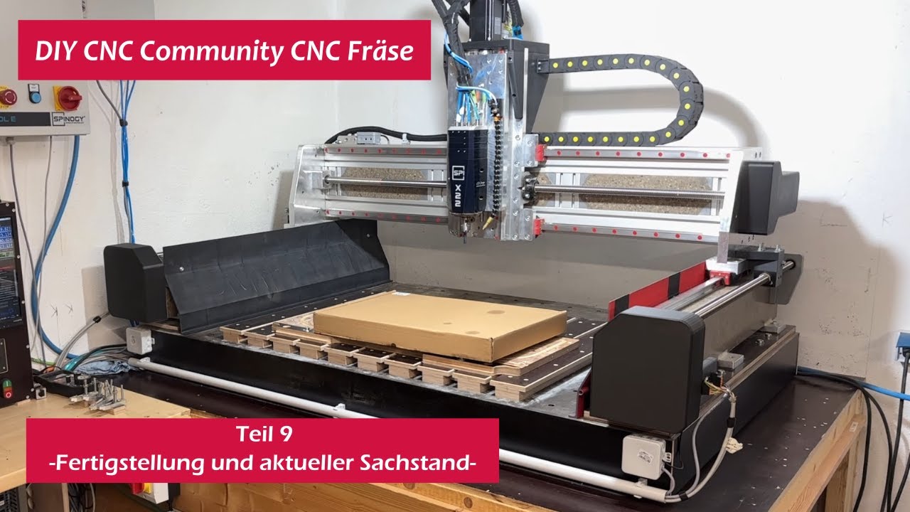 DIY CNC Community Fräse Teil 9 | Fertigstellung der Maschine und aktueller Sachstand