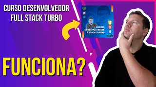 Curso Desenvolvedor Full Stack Turbo FUNCIONA É BOM VALE A PENA