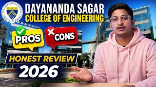 DSCE Full Review 2026 | Good or Bad? 🤯 Honest Opinion | Dayananda Sagar College Review Pros & Cons!