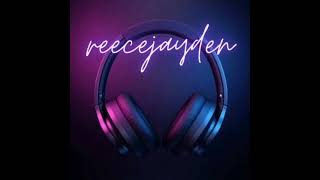 Best of Reecejayden mix (DJ DBOII) 