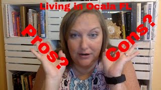 Pros and Cons of living in Ocala Florida