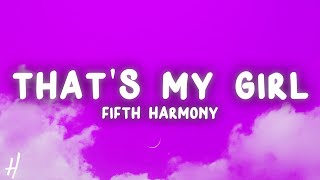 Fifth Harmony - That's My Girl (Lyrics) Resimi