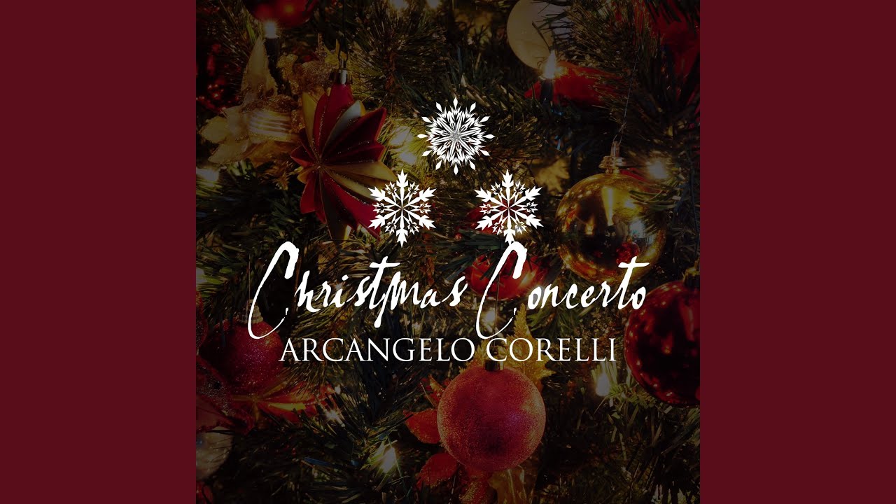 Christmas Concerto: III. Adagio - Allegro - Adagio - YouTube