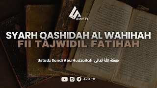 01. Daurah Syarh Qashidah Al-Wadhihah Fi Tajwidil Fatihah dan Pengijazahan Surat Al-Fatihah