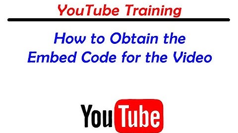 Learning YouTube - How to obtain the Embed Code from a video.
