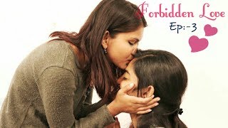 Forbidden love || E3 || S1 || A shining bond || lesbian love story