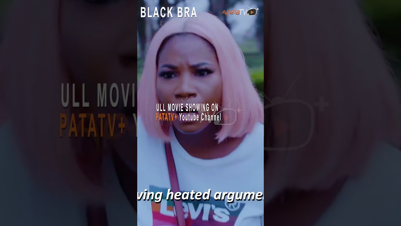 Black Bra Yoruba Movie 2024, Official Trailer