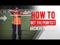 How to get the perfect archery posture