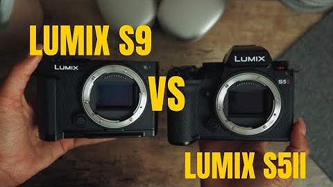 LUMIX S9 VS LUMIX S5II Which Camera Do You Choose?