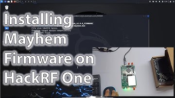 02 Installing Mayhem Firmware on HackRF One Board 🚀
