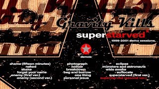 Gravity Kills - Superstarved (1999-2001: Demo Sessions)