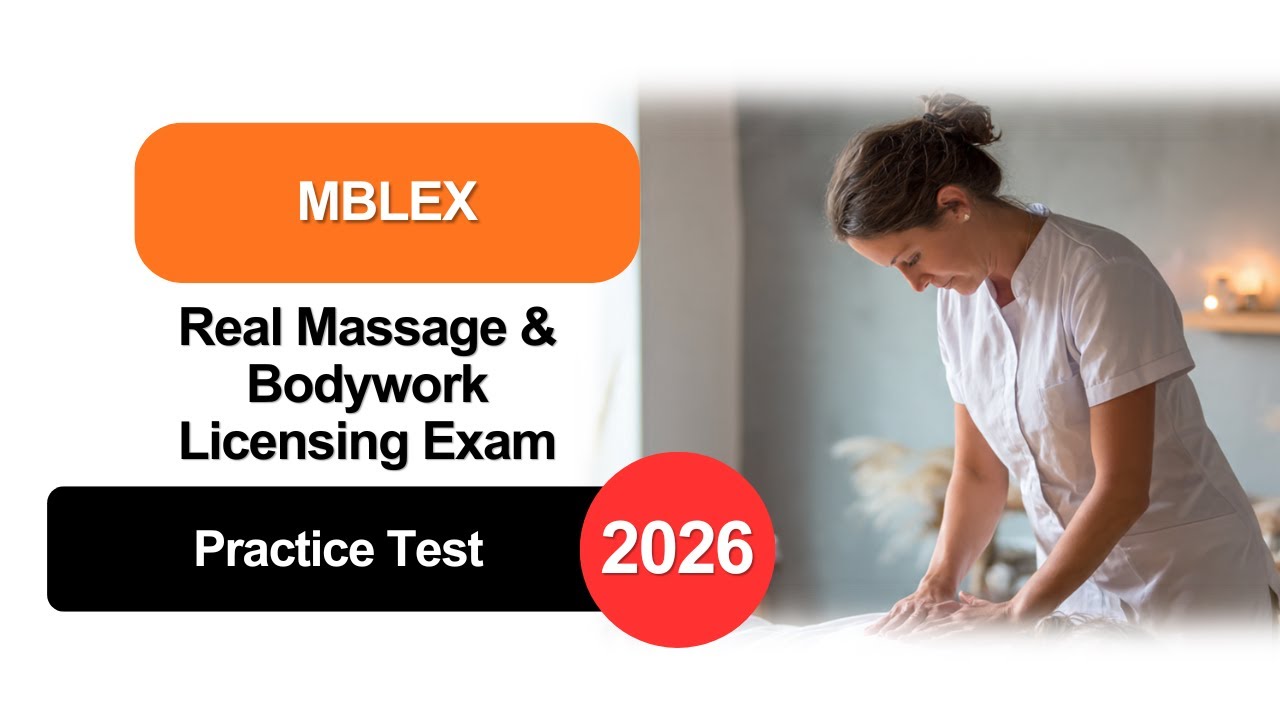 MBLEx Practice Test 2026 (Updated) Real Massage & Bodywork Licensing